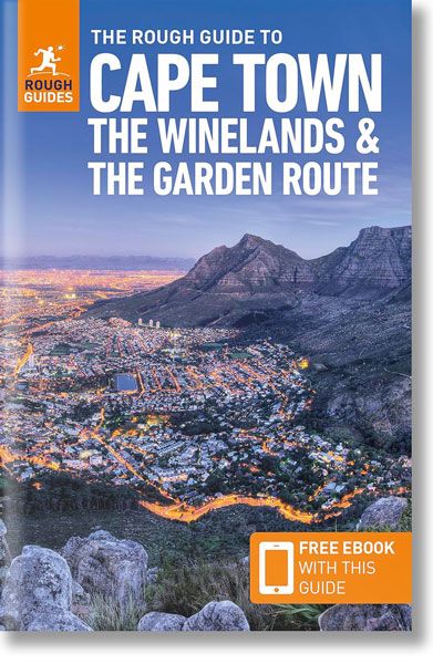 The Rough Guide to Cape Town, the Winelands And the Garden Route