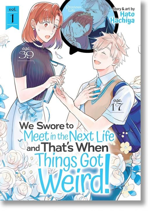 We Swore to Meet in the Next Life and That's When Things Got Weird, Vol. 1