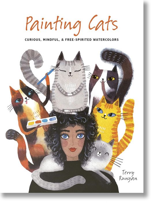 Painting Cats: Curious, Mindful And Free-Spirited Watercolors