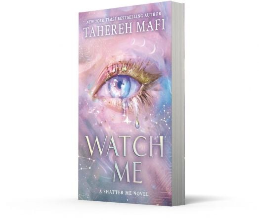 Watch Me: A Shatter Me Novel