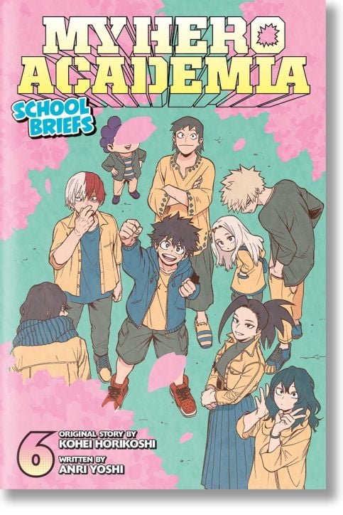 My Hero Academia: School Briefs, Vol. 6