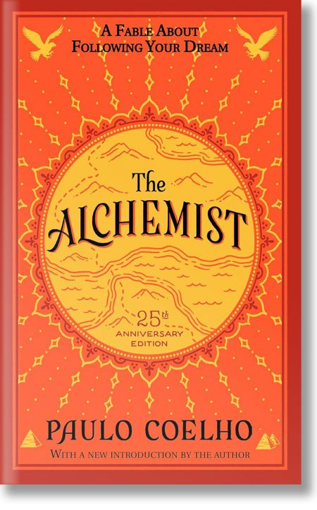 The Alchemist 25th Anniversary: A Fable About Following Your Dream
