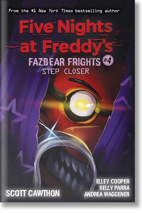 Five Nights at Freddy`s Fazbear Frights #4: Step Closer