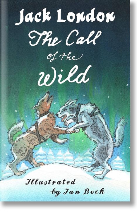 The Call of the Wild and Other Stories