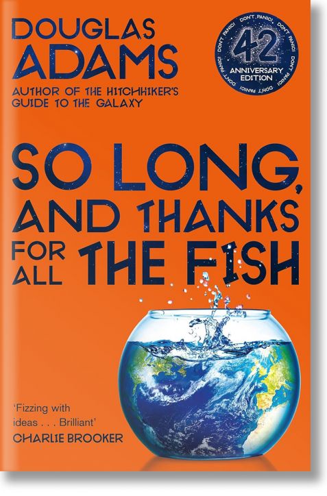 So Long, and Thanks for All the Fish