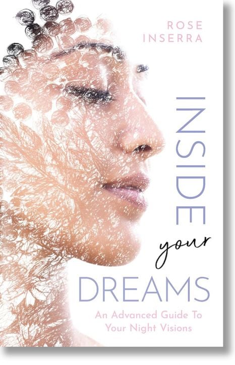 Inside Your Dreams: An advanced guide to your night visions