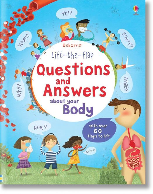 Lift-the-Flap: Questions and Answers About Your Body