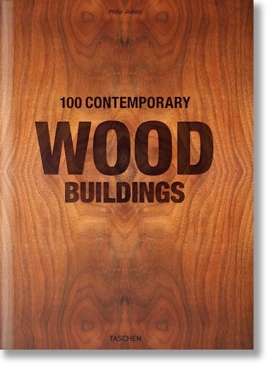100 Contemporary Wood Buildings