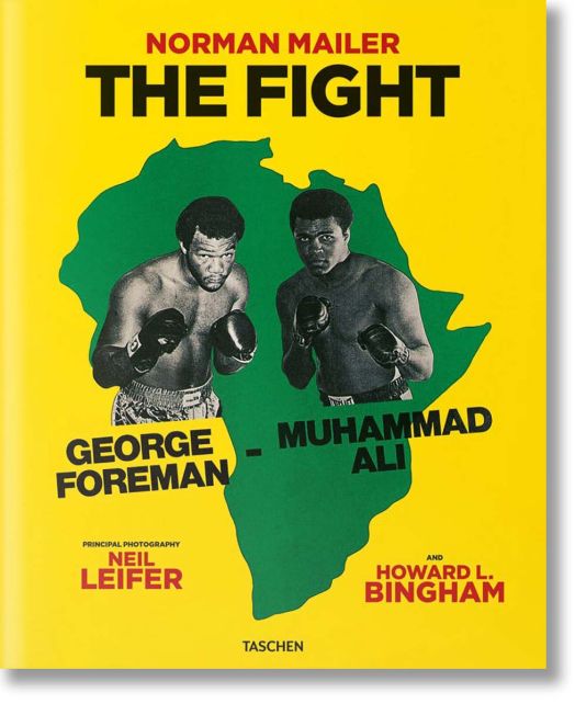 Norman Mailer. Neil Leifer. Howard L. Bingham. The Fight
