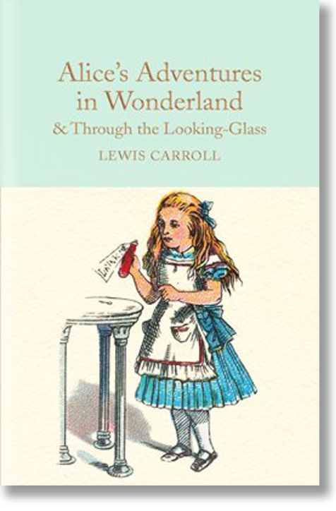 Alice's Adventures in Wonderland and Through the Looking-Glass