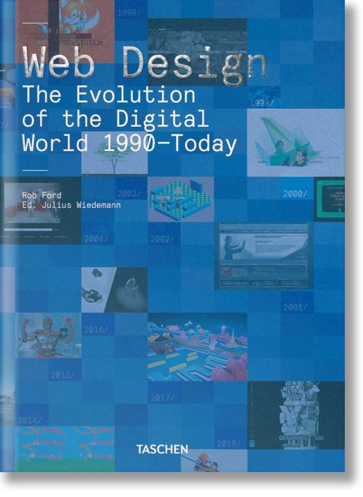 Web Design. The Evolution of the Digital World 1990-Today