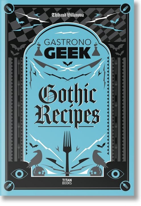 Gastronogeek Gothic Recipes