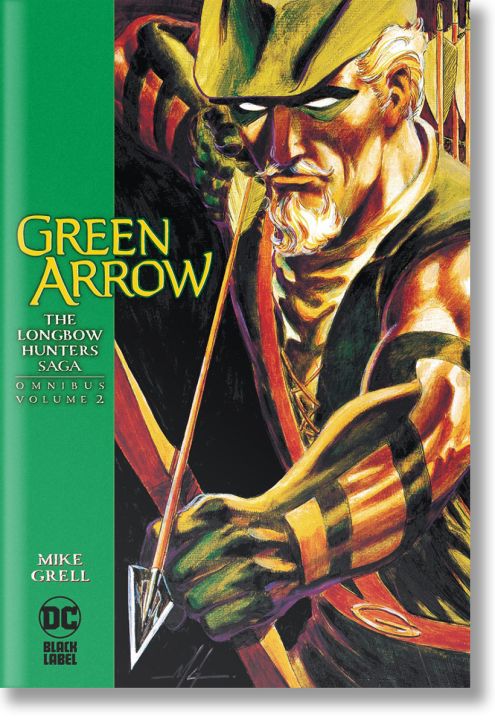 Green Arrow: The Longbow Hunters Saga Omnibus, Vol. 2