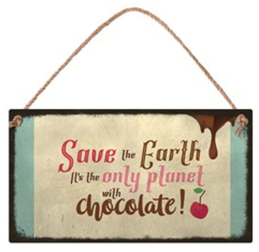 Табелка за стена - Save the Earth. It's the only planet with chocolate - черешка