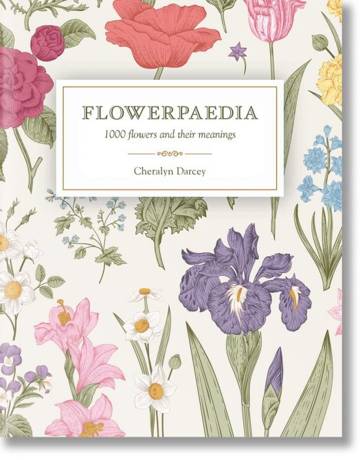 Flowerpaedia: 1000 Flowers and Their Meanings