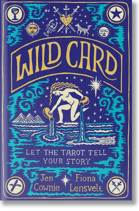 Wild Card: Let the Tarot Tell Your Story