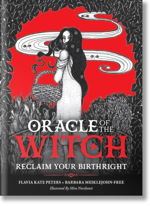 Oracle of the Witch: Reclaim Your Birthright