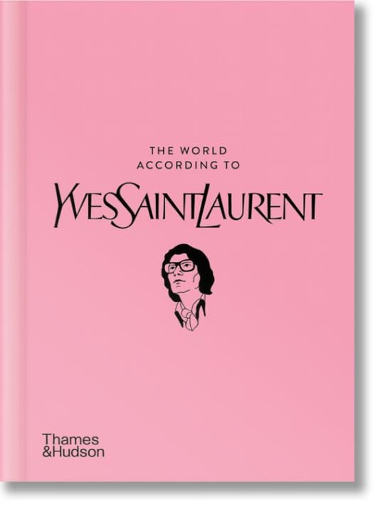 The World According to Yves Saint Laurent