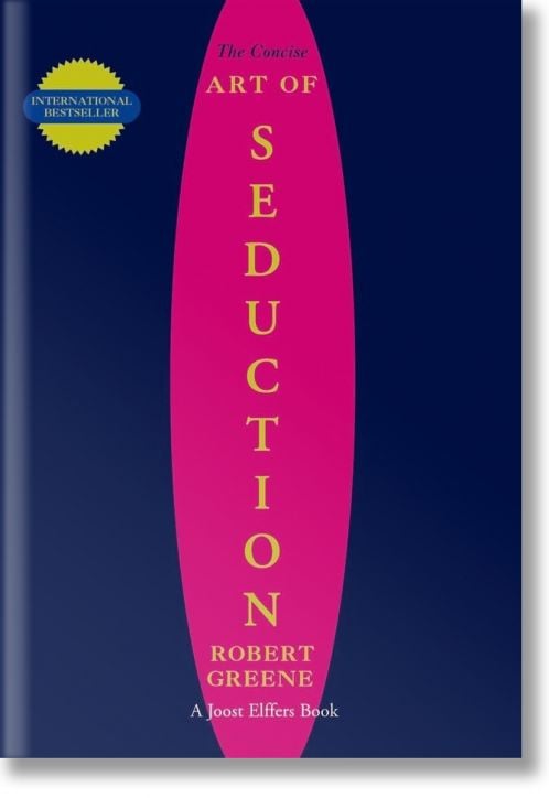 The Concise Art of Seduction