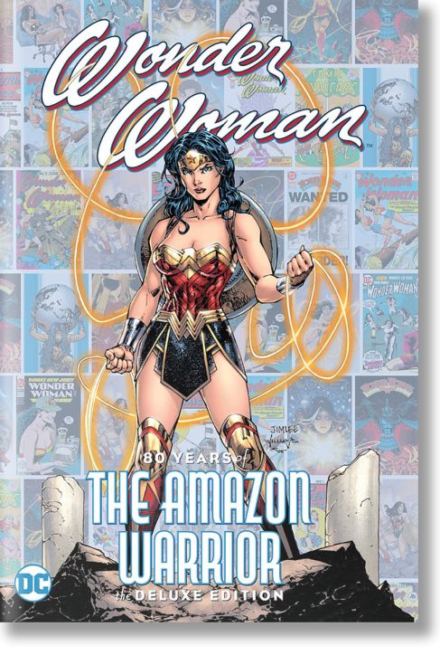 Wonder Woman: 80 Years of the Amazon Warrior The Deluxe Edition