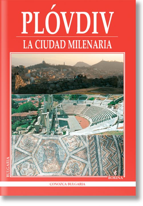 Plovdiv - La ciudad milenaria