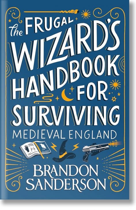 The Frugal Wizard’s Handbook for Surviving Medieval England