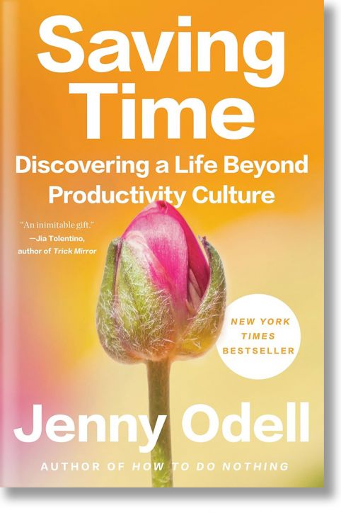Saving Time: Discovering A Life Beyond Productivity Culture