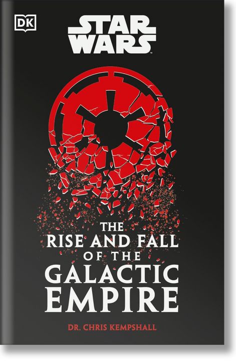 Star Wars: The Rise and Fall of the Galactic Empire