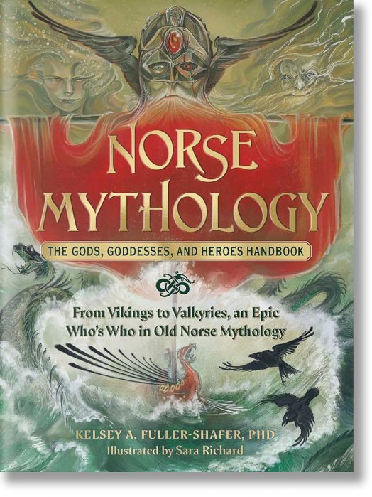 Norse Mythology: The Gods, Goddesses, and Heroes
