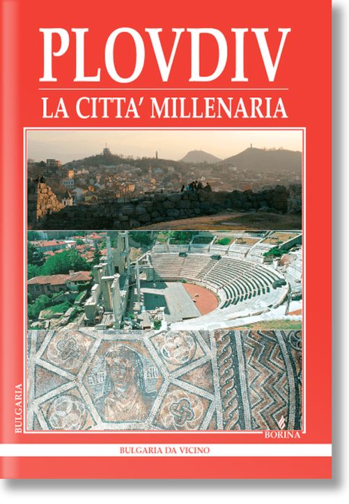 Plovdiv - La citta' millenaria