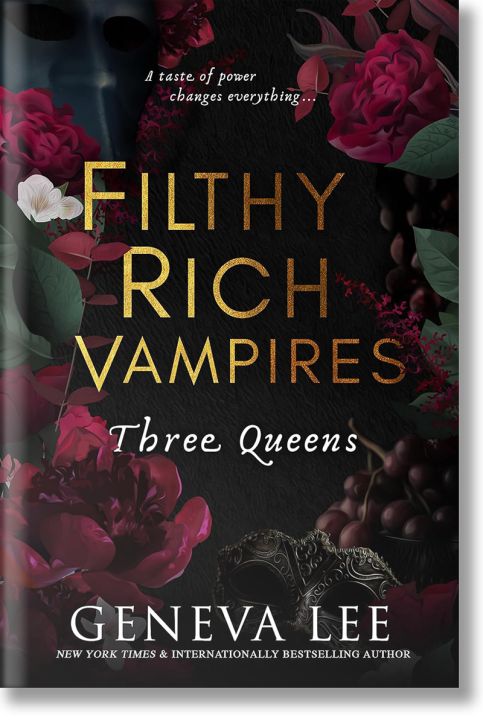 Filthy Rich Vampires: Three Queens (Filthy Rich Vampires, Book 3)