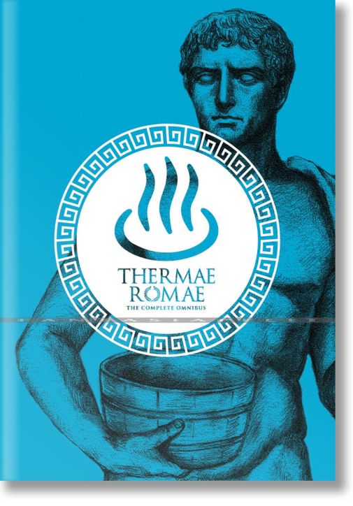 Thermae Romae: The Complete Omnibus