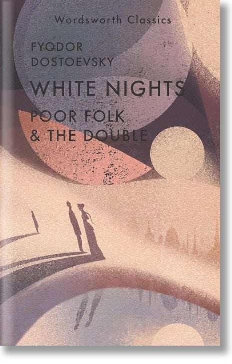 White Nights, Poor Folk and The Double