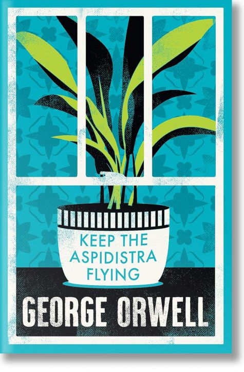 Keep the Aspidistra Flying