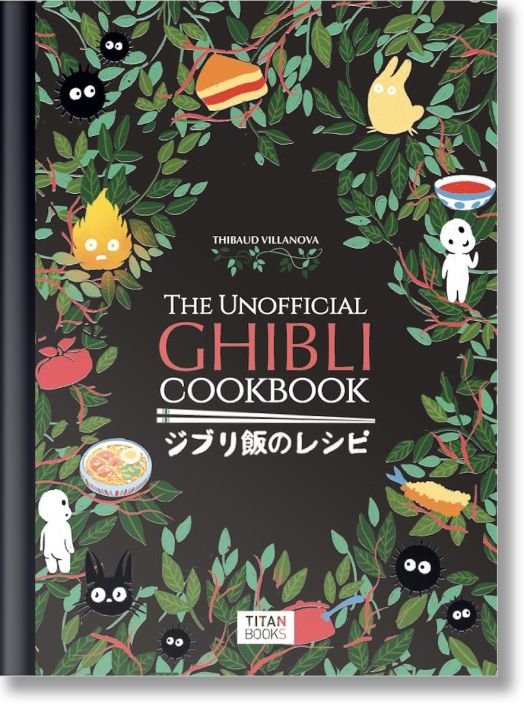 The Unofficial Ghibli Cookbook