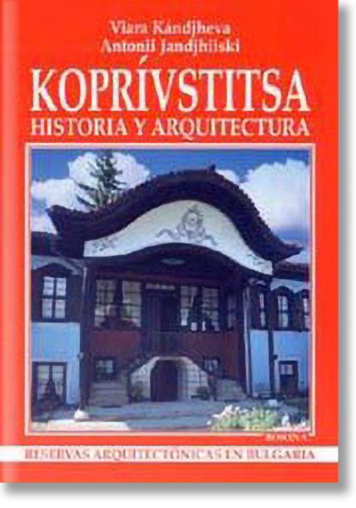 Koprivstitsa, Bulgaria: historia y arquitectura
