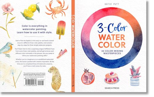 3 Colour Watercolour: 30 Colour-Mixing Masterpieces
