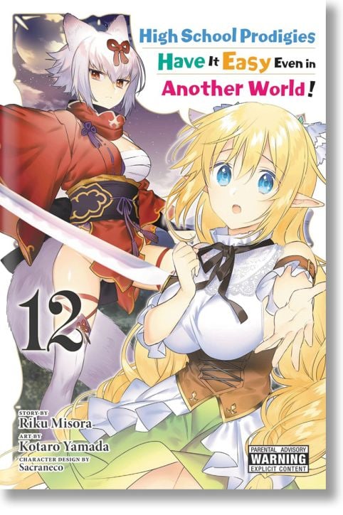 High School Prodigies Have It Easy Even in Another World!, Vol. 12