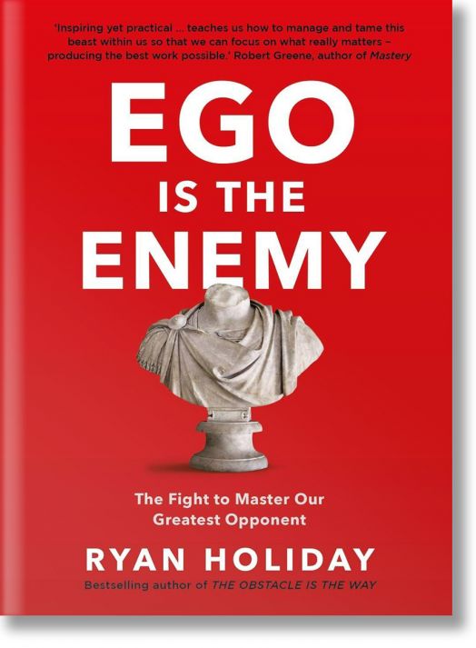 Ego is the Enemy