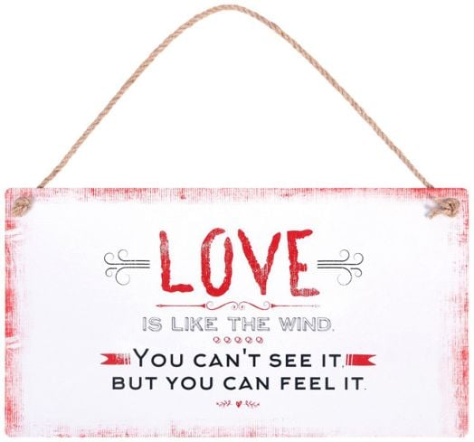 Табелка за стена - Love is like the wind. You can't see it, but you can feel it