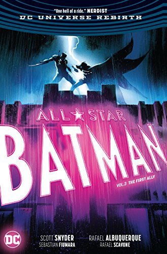 All Star Batman Vol. 3 The First Ally