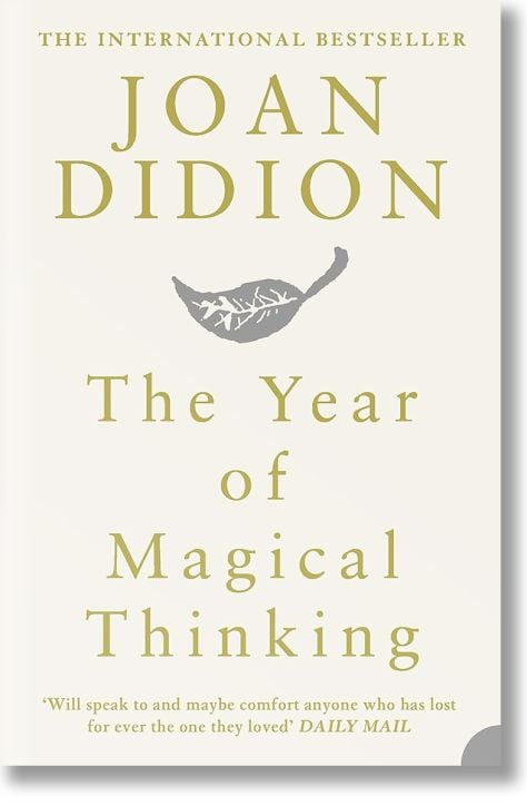 The Year of Magical Thinking