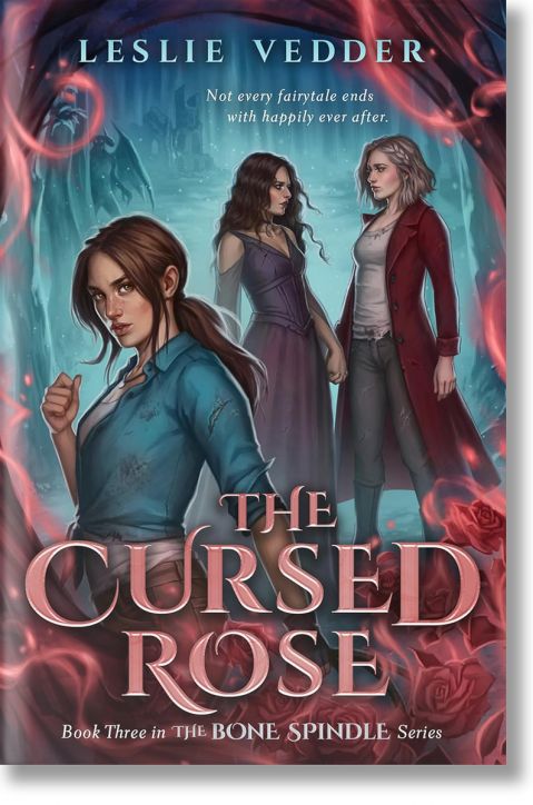 The Cursed Rose (The Bone Spindle, Book 3)