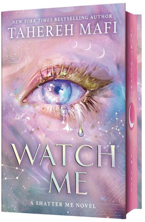 Watch Me: A Shatter Me Novel