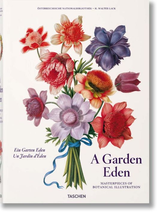 A Garden Eden. Masterpieces of Botanical Illustration