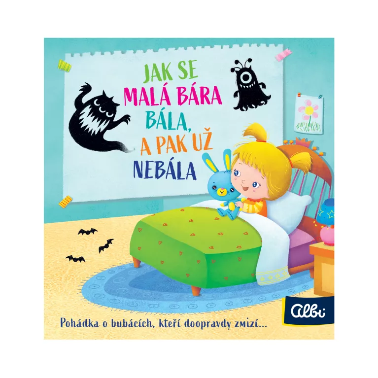 Jak se malá Bára bála, a pak už nebála