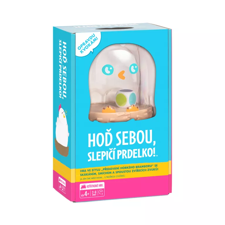 Hoď sebou, slepičí prdelko!