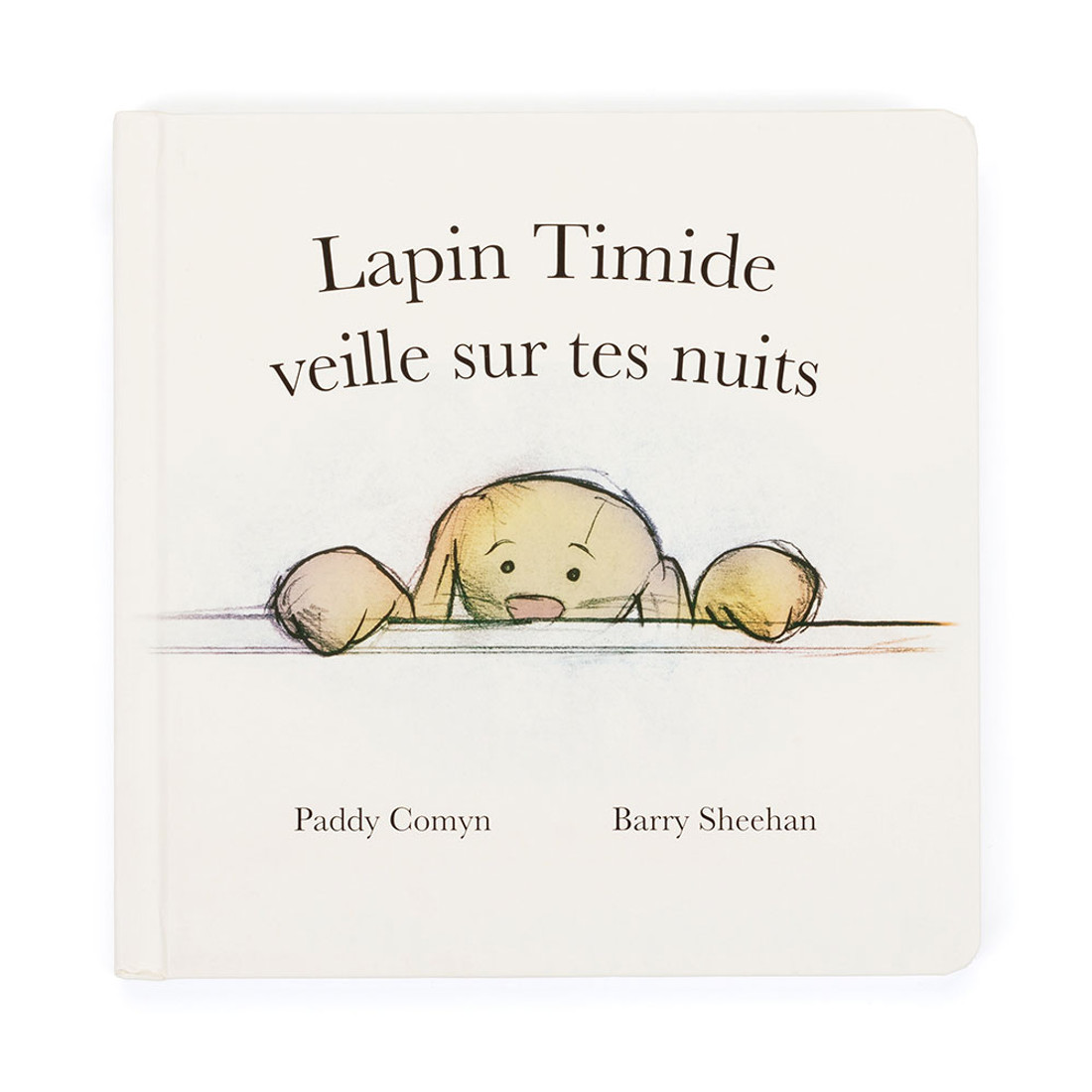 Lapin Timide Veille Sur Tes Nuits Livre